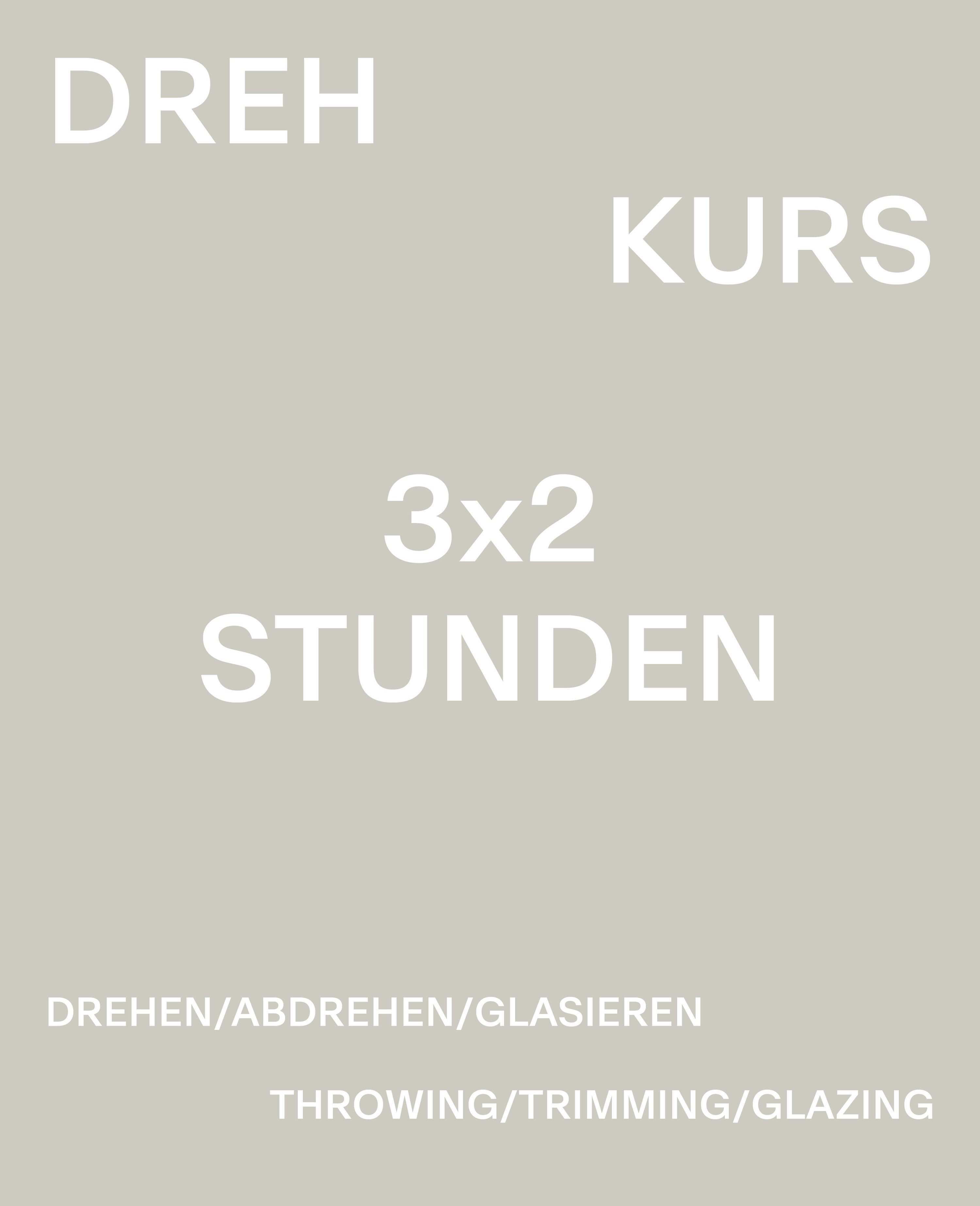 3x2 STUNDEN DREHKURS